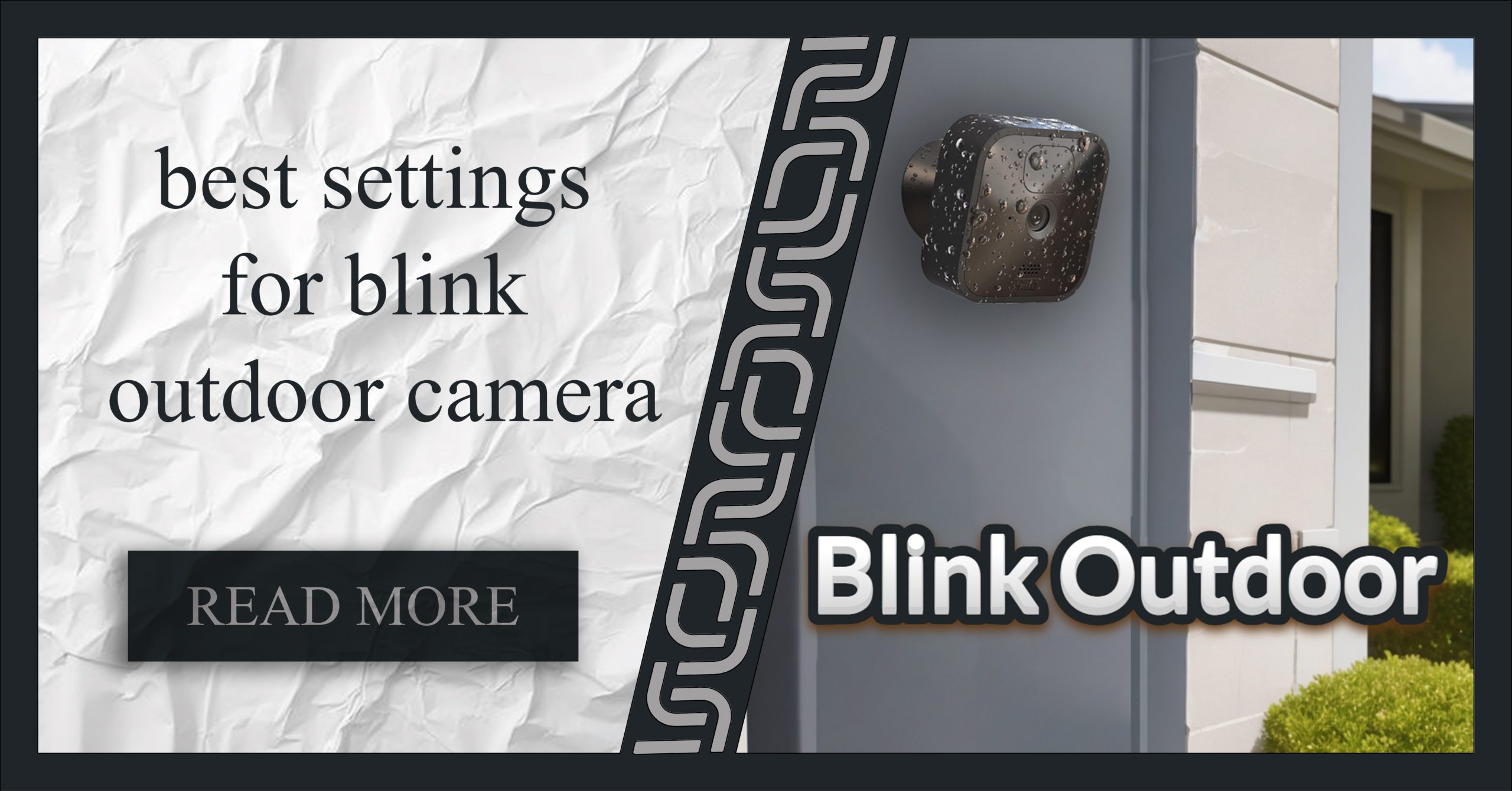 You are currently viewing Best Settings For Blink Outdoor Camera