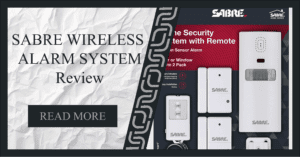 Read more about the article SABRE Wireless Alarm System Review | Features and installation process