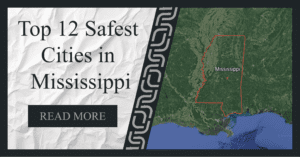 Read more about the article safest cities in Mississippi | Top 10 safest cities Mississippi