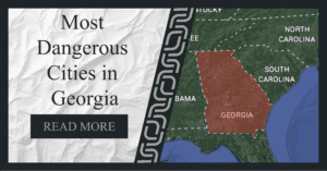 Read more about the article 10 most dangerous cities in georgia | GA safest cities