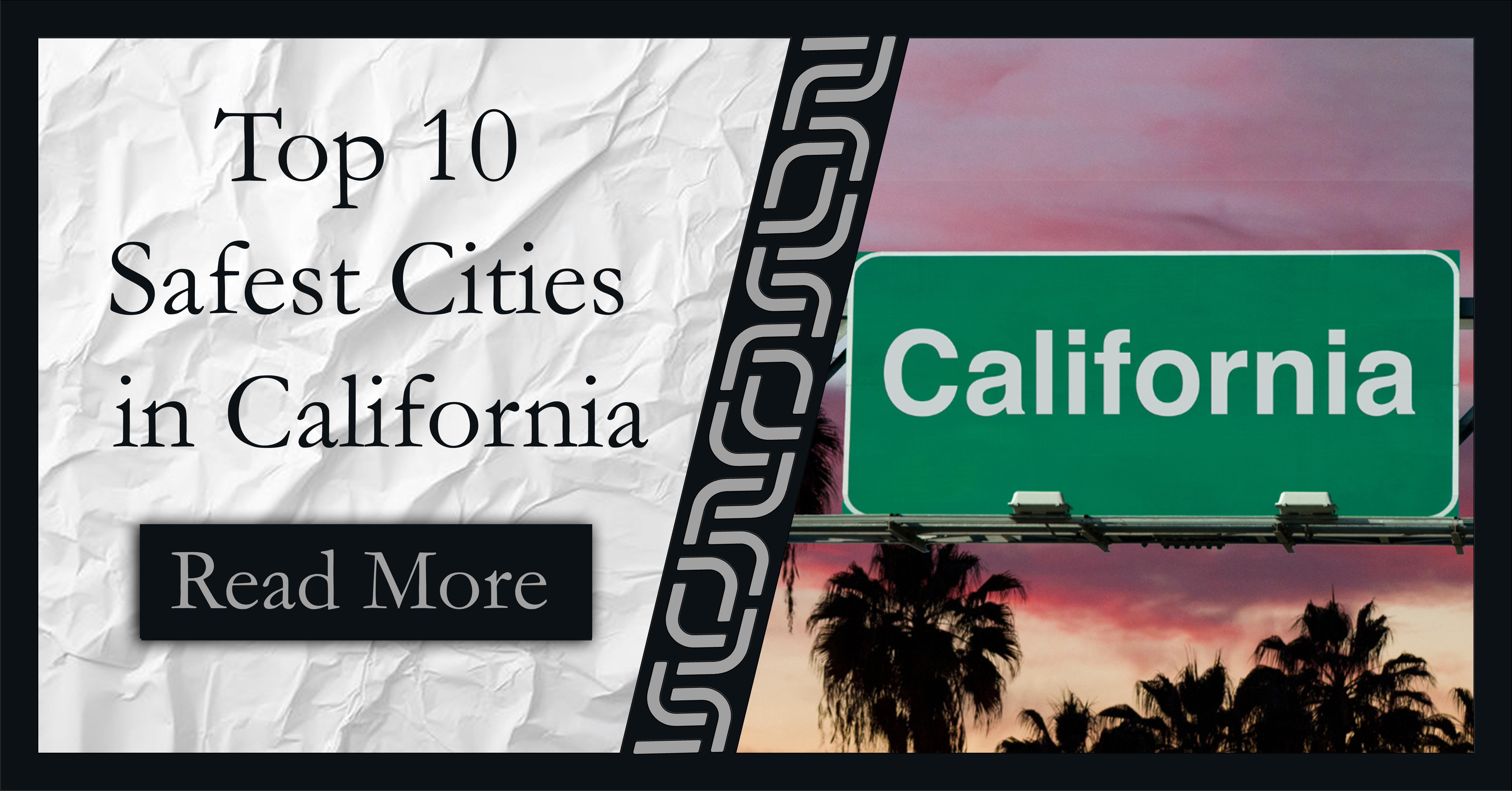 You are currently viewing Top 10 Safest Cities in California – Your Guide to Security