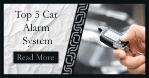 Read more about the article Top 5 car alarm system – How to choose the right system?