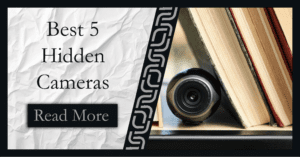 Read more about the article Best 5 Hidden Cameras in 2024 – Top Picks for Spy Cameras